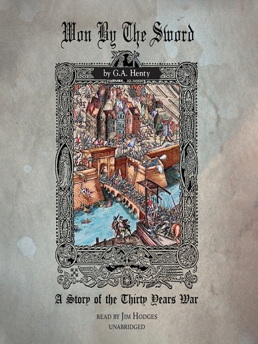 Title details for Won by the Sword by G. A. Henty - Available